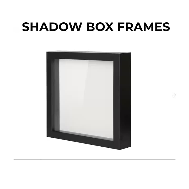 Shadow Box Frame